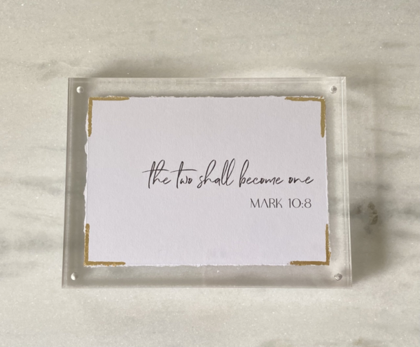 The Two Shall Become One - Mark 10:8 Acrylic Scripture Sign