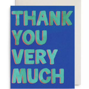 Thank You Very Much - Greeting Card